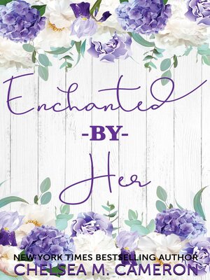 cover image of Enchanted by Her
